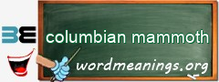 WordMeaning blackboard for columbian mammoth